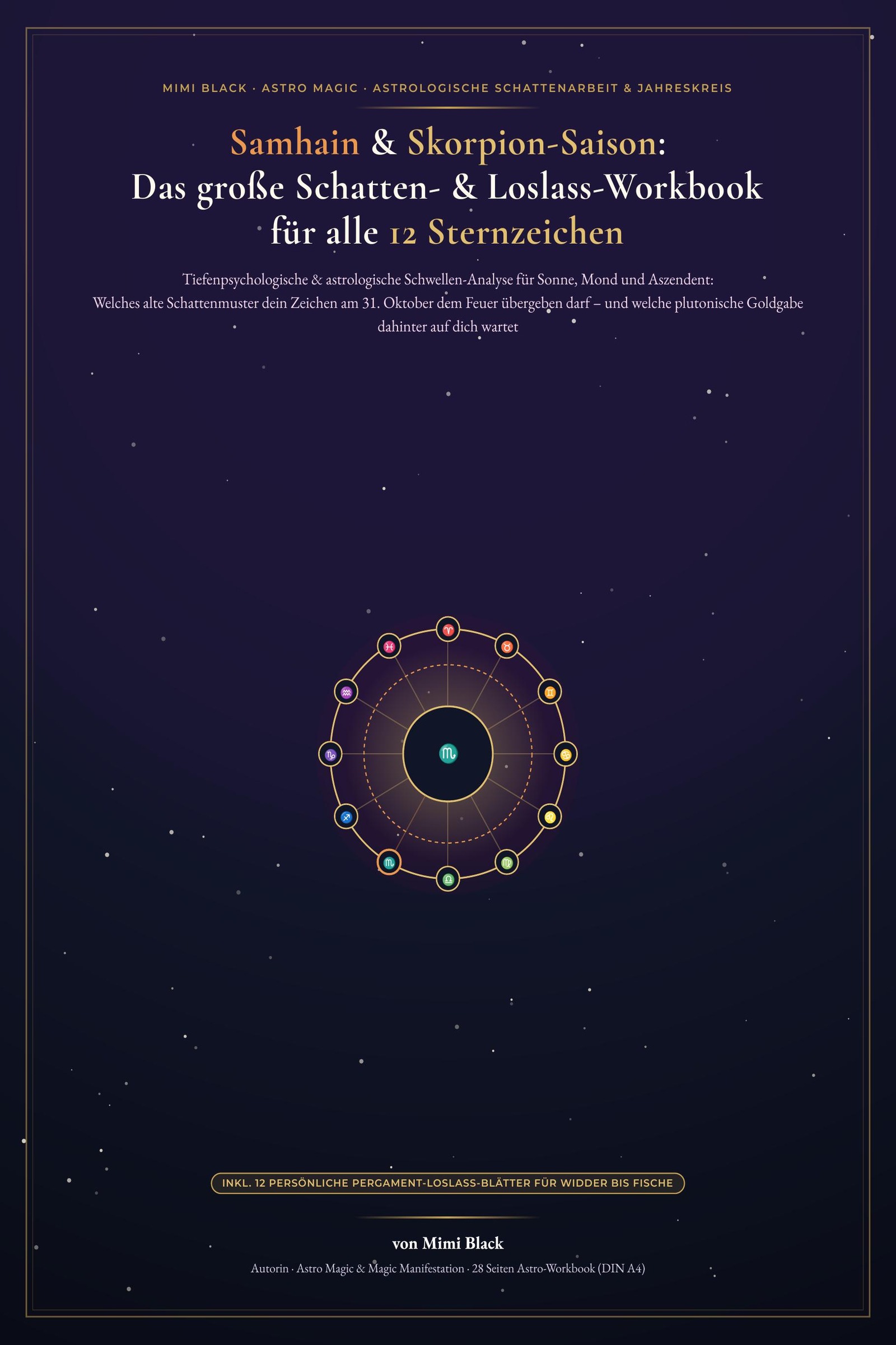 Samhain & Skorpion-Saison: Schatten- & Loslass-Workbook für alle 12 Sternzeichen